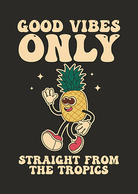 Good Vibes Pineapple
