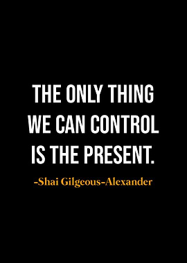 Present Moment Control Quote
