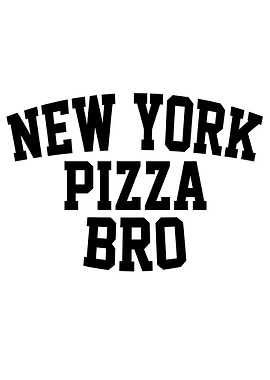 New York Pizza Bro - Best Pizza