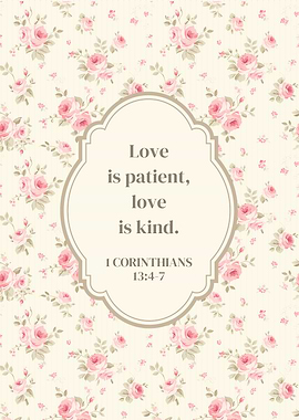 Love is Patient, Love is Kind Bible Verse