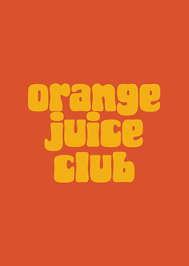 Orange Juice Club - Retro Typography Print