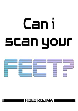 Can I Scan Your Feet?