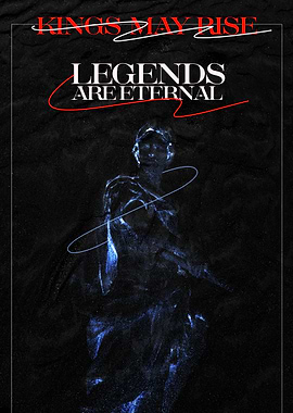 Legends Are Eternal Poster