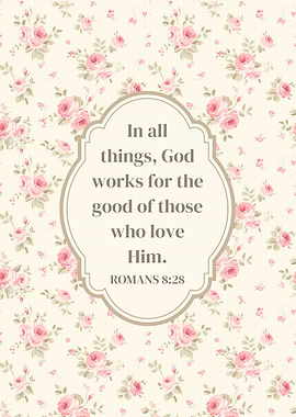 Bible Verse with Roses In All Things