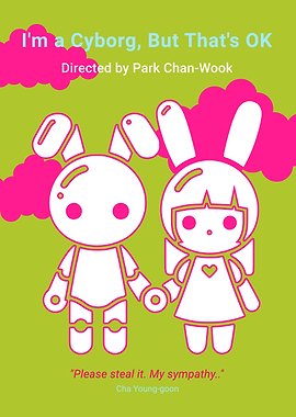 I'm a Cyborg, But That's OK Movie Poster
