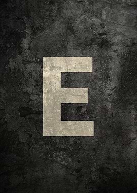 Monochrome Strength: The Letter E