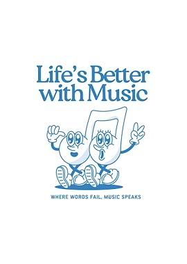 Music Makes Life Better