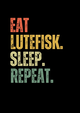 Eat Lutefisk Repeat