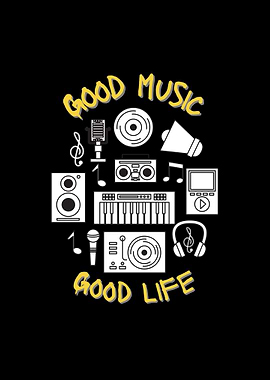 Good Music Good Life