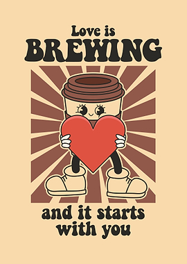 Love is Brewing Coffee Art