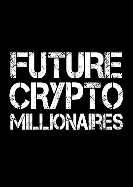 Future Crypto Millionaires