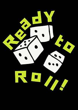 Ready to Roll Dice Graphic