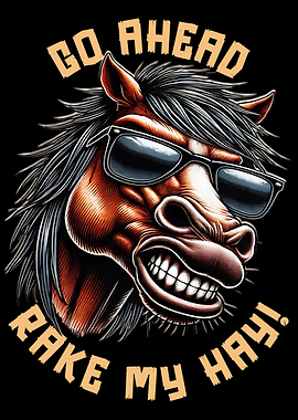 Comical Horse - 'Go Ahead Rake My Hay'