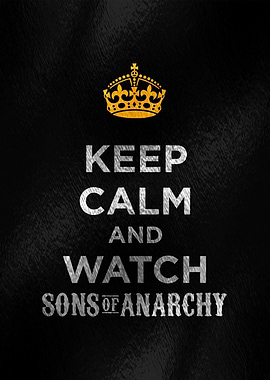 Sons of Anarchy Keep Calm Poster