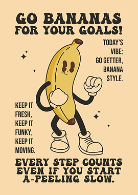 Go Bananas For Your Goals Design