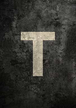 Monochrome Strength: The Letter T