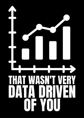 Data Driven Funny Quote