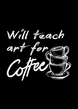 Coffee Art Quote