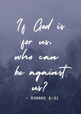 God is For Us Romans 8:31 Quote