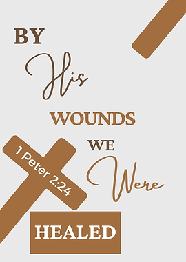 By His Wounds We Were Healed