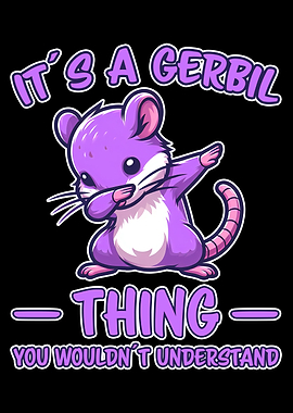 Gerbil Dabbing Design