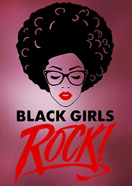 Black Girls Rock – Afro Woman with a Powerful Message