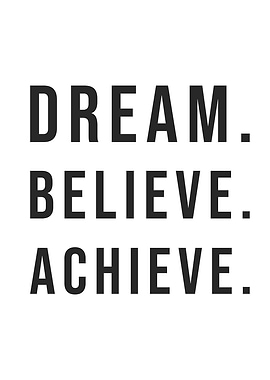 Dream Believe Achieve