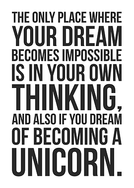 Dream Impossible, Funny Unicorn Quote