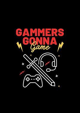 Gamers Gonna Game