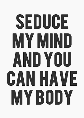 Seduce My Mind Quote