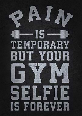Gym Selfie Is Forever, Funny Workout