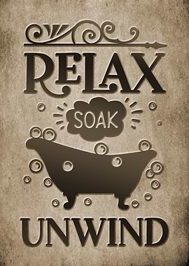 Relax Soak Unwind Bathroom Sign