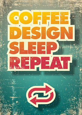 Coffee Design Sleep Repeat