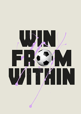 Win From Within Soccer Graphic