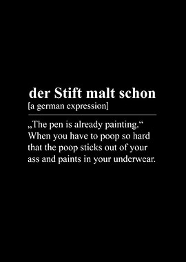German Expression: Der Stift Malt Schon