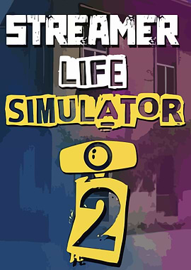 Streamer Life Simulator 2
