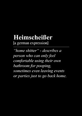 Heimscheißer Home Shitter Funny German Definition Translation