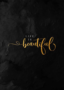 Life is Beautiful Quote