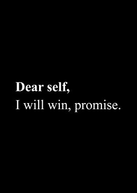 Dear Self, I Will Win