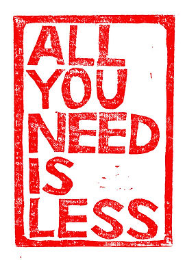 All You Need Is Less