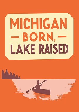 Michigan Born, Lake Raised – Retro Outdoor Adventure Print