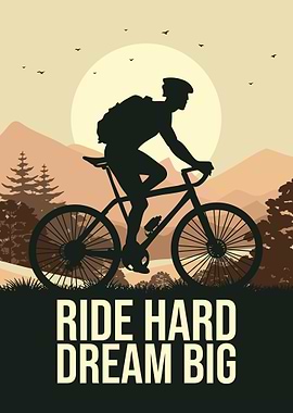 Ride Hard Dream Big