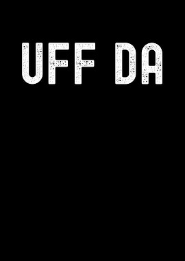 UFF DA Text Art