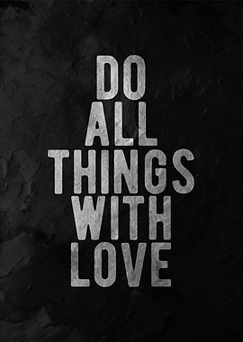 Do All Things With Love
