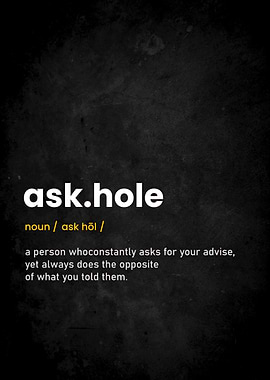 Askhole Definition Print
