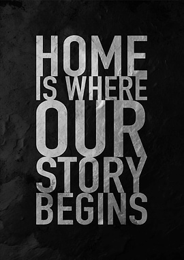 Home is Where Our Story Begins