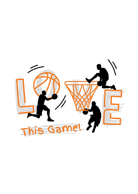 Love This Game Basketball