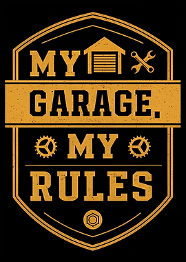 My Garage My Rules