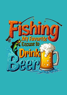 Fishing - The Best Excuse to Relax & Drink Beer