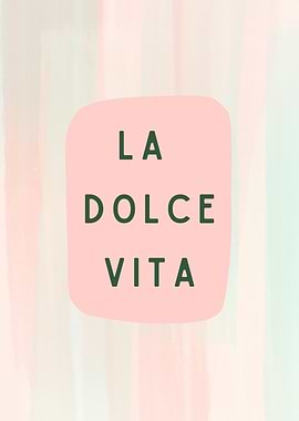 La Dolce Vita Quote